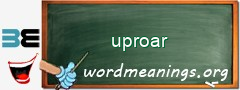 WordMeaning blackboard for uproar